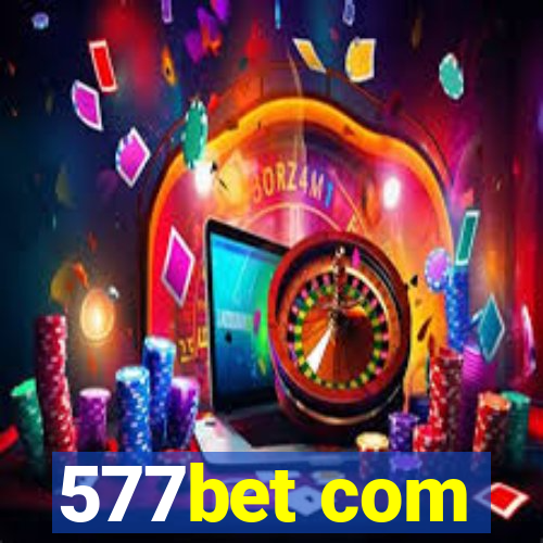 577bet com